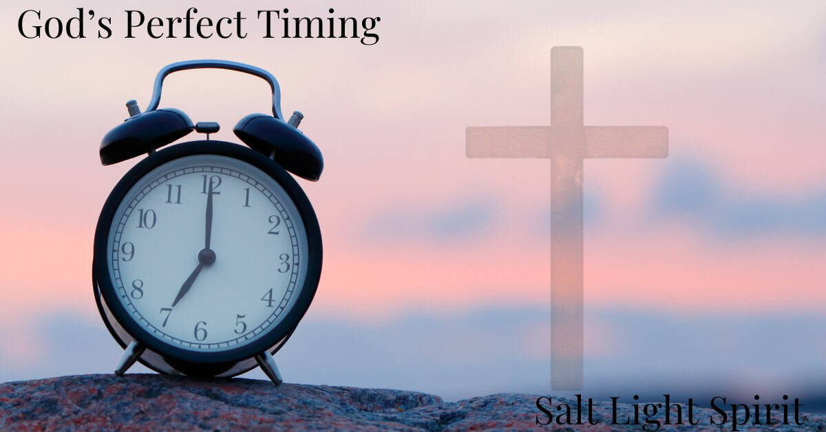 God’s Perfect Timing